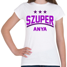 PRINTFASHION Szuper anyák - Női póló - Fehér női póló