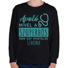 PRINTFASHION Szuperhős - Ápoló - Gyerek pulóver - Fekete