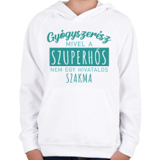 PRINTFASHION Szuperhős - Gyógyszerész - Gyerek kapucnis pulóver - Fehér