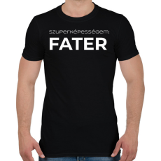 PRINTFASHION SZUPERKÉPESSÉGEM FATER - Férfi póló - Fekete