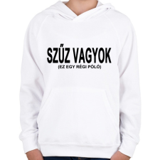 PRINTFASHION Szűz vagyok, ja nem! - Gyerek kapucnis pulóver - Fehér gyerek pulóver, kardigán