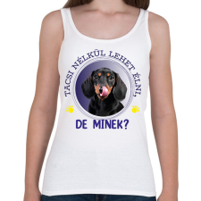 PRINTFASHION Tacsi nélkül lehet élni, de minek? - Női atléta - Fehér női trikó