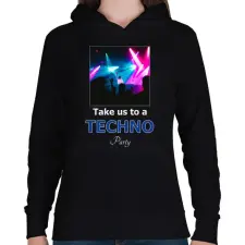 PRINTFASHION take us a techno party - Női kapucnis pulóver - Fekete női pulóver, kardigán