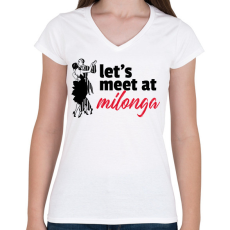 PRINTFASHION Találkozzunk a Milongán - Női V-nyakú póló - Fehér