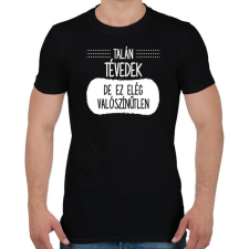 PRINTFASHION Talán tévedek - Férfi póló - Fekete férfi póló