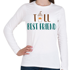 PRINTFASHION Tall best friend - Női hosszú ujjú póló - Fehér női póló
