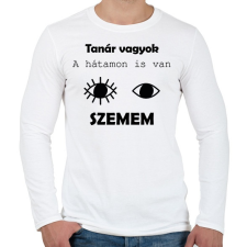 PRINTFASHION Tanár vagyok, a hátamon is van szemem - Férfi hosszú ujjú póló - Fehér férfi póló