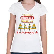 PRINTFASHION Te csak káosznak hívod, én karácsonynak - Női V-nyakú póló - Fehér