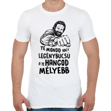 PRINTFASHION Te mondd hogy legénybúcsú a te hangod mélyebb - Férfi póló - Fehér