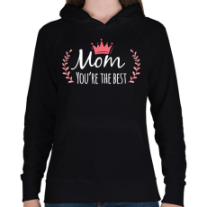 PRINTFASHION Te vagy a legjobb anya - Női kapucnis pulóver - Fekete