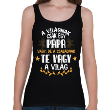 PRINTFASHION Te vagy a világ - Papa - Női atléta - Fekete női trikó