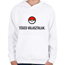 PRINTFASHION Téged választalak - Gyerek kapucnis pulóver - Fehér