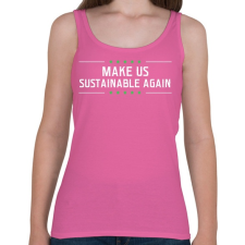 PRINTFASHION Tegyük fenttarthatóvá! - Női atléta - Rózsaszín női trikó