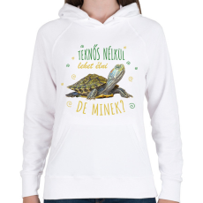 PRINTFASHION Teknős nélkül lehet élni, de minek? - Női kapucnis pulóver - Fehér