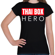 PRINTFASHION THAI BOX HERO - Női póló - Fekete
