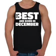 PRINTFASHION The Best are born in december - Férfi atléta - Fekete atléta, trikó