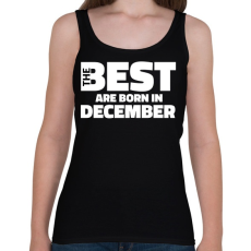 PRINTFASHION The Best are born in december - Női atléta - Fekete