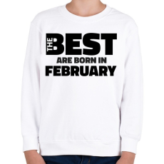 PRINTFASHION The Best are born in february - Gyerek pulóver - Fehér