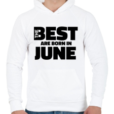 PRINTFASHION The Best are born in june - Férfi kapucnis pulóver - Fehér férfi pulóver, kardigán