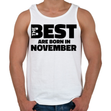 PRINTFASHION The Best are born in november - Férfi atléta - Fehér atléta, trikó