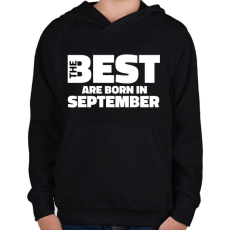 PRINTFASHION The Best are born in september - Gyerek kapucnis pulóver - Fekete
