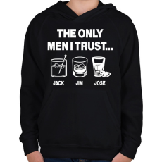 PRINTFASHION The only men I trust...Jack, Jim, Jose - Gyerek kapucnis pulóver - Fekete