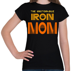 PRINTFASHION THE UNSTOPABLE IRON MOM - Női póló - Fekete