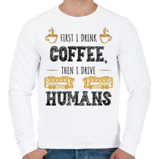 PRINTFASHION Then I drive humans - Férfi pulóver - Fehér