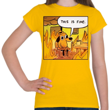 PRINTFASHION This is fine - Női póló - Sárga női póló