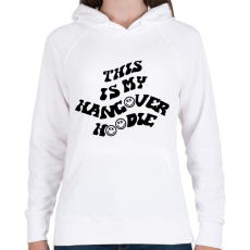 PRINTFASHION This is my hangover hoodie - Női kapucnis pulóver - Fehér