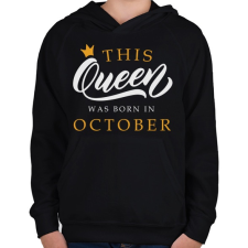 PRINTFASHION THIS QUEEN WAS BORN IN OCTOBER - Gyerek kapucnis pulóver - Fekete gyerek pulóver, kardigán