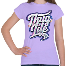 PRINTFASHION Thug Life - Női póló - Viola