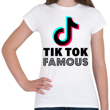 PRINTFASHION Tiktok Famous - Női póló - Fehér női póló