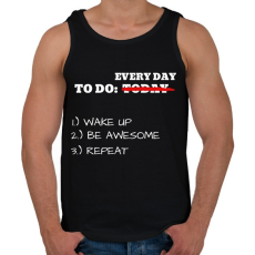 PRINTFASHION To do TODAY: WAKE UP, BE AWESOME, REPEAT - Férfi atléta - Fekete
