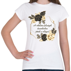 PRINTFASHION Tökéletes feleség szülinapja december  - Női póló - Fehér
