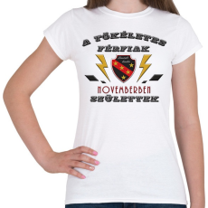 PRINTFASHION Tökéletes férfi november - Női póló - Fehér