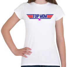 PRINTFASHION Top Mom - Női póló - Fehér