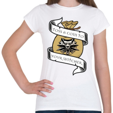 PRINTFASHION Toss a coin to your Witcher - Női póló - Fehér