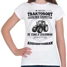 PRINTFASHION TRAKTOROS SZÜLINAP - Augusztus - Női póló - Fehér női póló