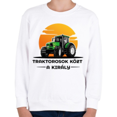 PRINTFASHION Traktorosok közt a király - Gyerek pulóver - Fehér