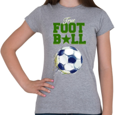 PRINTFASHION True football - Női póló - Sport szürke női póló