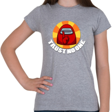 PRINTFASHION Trust no one - white - Női póló - Sport szürke női póló