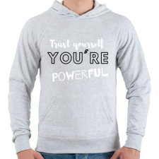 PRINTFASHION Trust yourself, you're powerful. - Férfi kapucnis pulóver - Sport szürke férfi pulóver, kardigán
