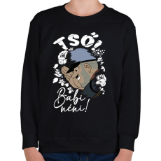 PRINTFASHION Tső Babi néni! - Gyerek pulóver - Fekete