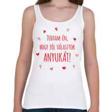 PRINTFASHION Tudtam én, hogy jól választok anyukát! - Női atléta - Fehér