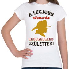 PRINTFASHION Tűzoltó szülinapja november - Női póló - Fehér női póló