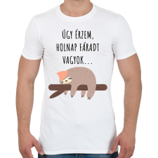 PRINTFASHION Úgy érzem, holnap fáradt vagyok - Férfi póló - Fehér férfi póló