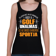 PRINTFASHION Unalmas a golf - Női atléta - Fekete női trikó