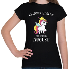 PRINTFASHION Unikornis királynők augusztusban születnek - Női póló - Fekete