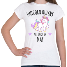 PRINTFASHION Unikornis királylányok születésnapja májusban - Női póló - Fehér